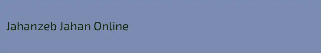 Jahanzeb Jahan Online